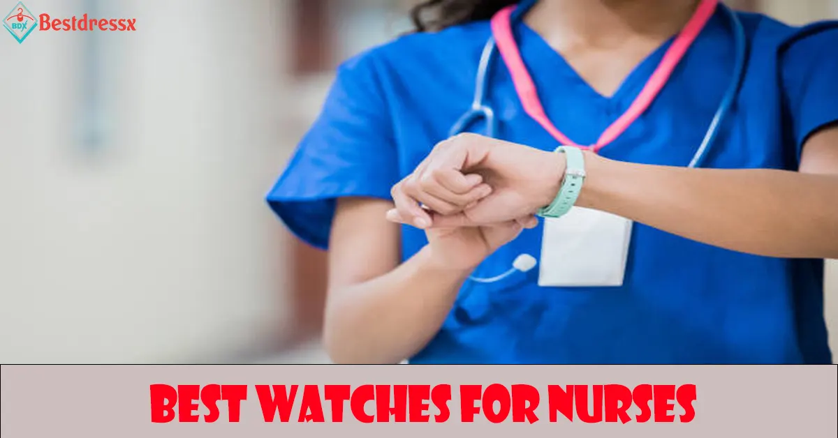 Best watches for nurses